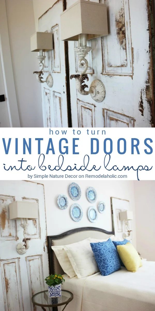 This set of vintage doors became an memorable set of bedside lamps! High-impact rustic glam style, for a striking guest bedroom. Learn how to turn a vintage door into a light fixtu