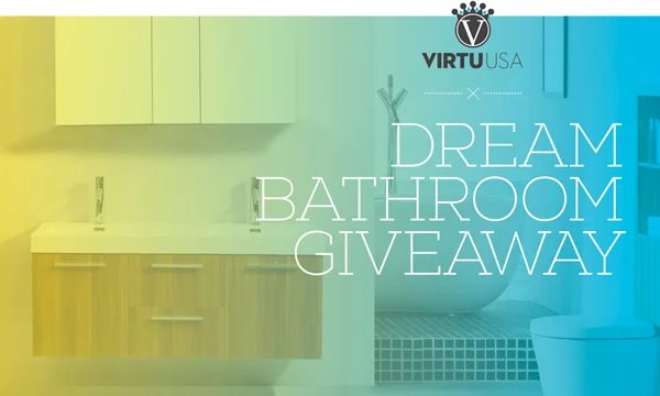 dreeeam bathroom giveaway virtu USA