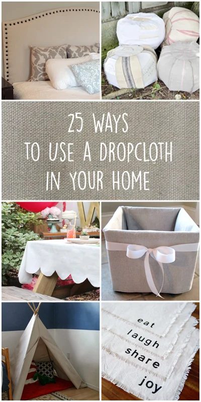Try these 25 memorable ways to use a dropcloth in your home decor: a basic painter's cloth can be striking and stylish!