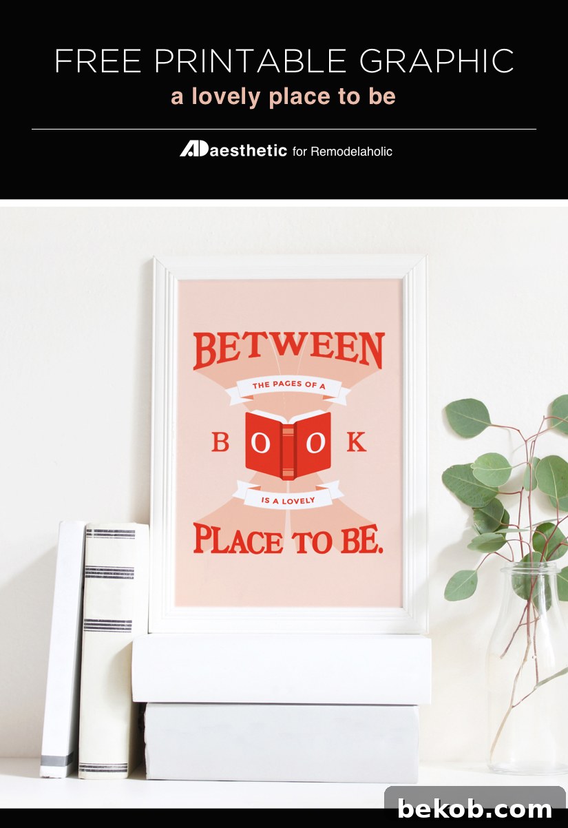 Between the Pages of a Book is a Lovely Place to Be: Free book art printable perfect for library, office, or bedroom decor. Print, frame, and instantly add charm and color to any reading nook. From AD Aesthetic on Remodelaholic.