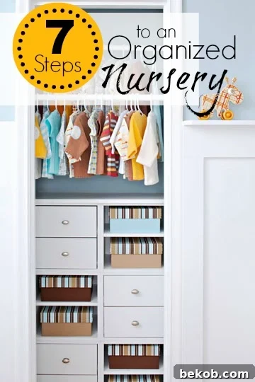 7 Steps to an Organized Nursery - Essential Baby Tips for New Parents