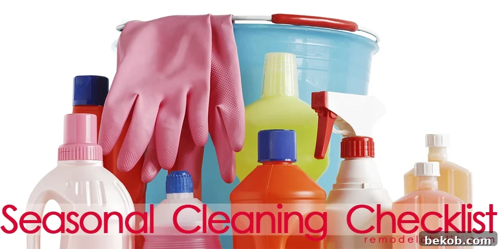Insulating Your Home for Maximum Energy Savings 4 Seasonal Cleaning Checklist